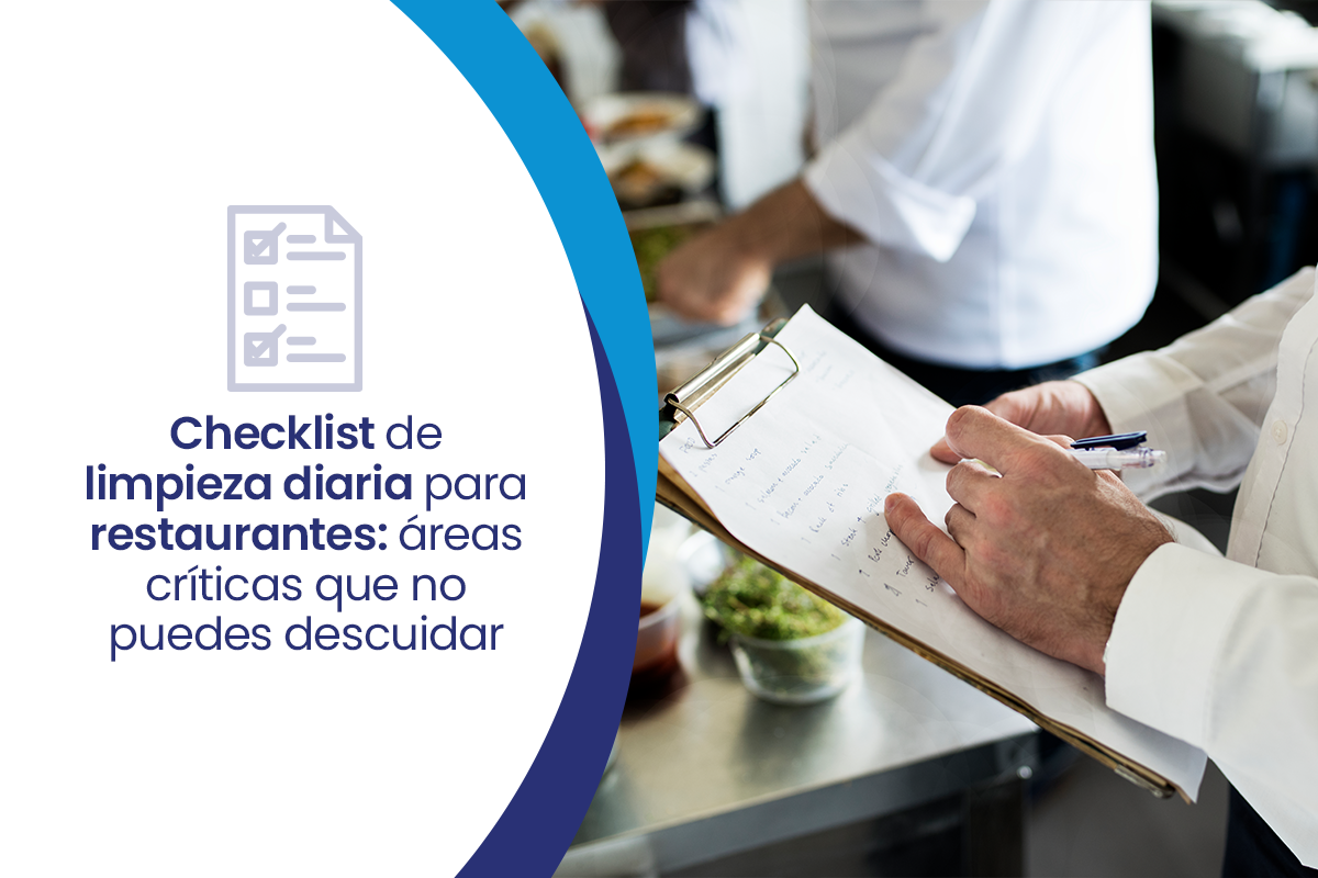 Checklist de limpieza diaria para restaurantes: áreas críticas que no puedes descuidar