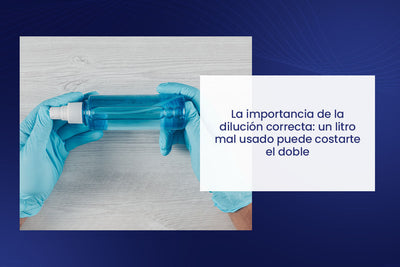 🧪 La importancia de la dilución correcta: un litro mal usado puede costarte el doble