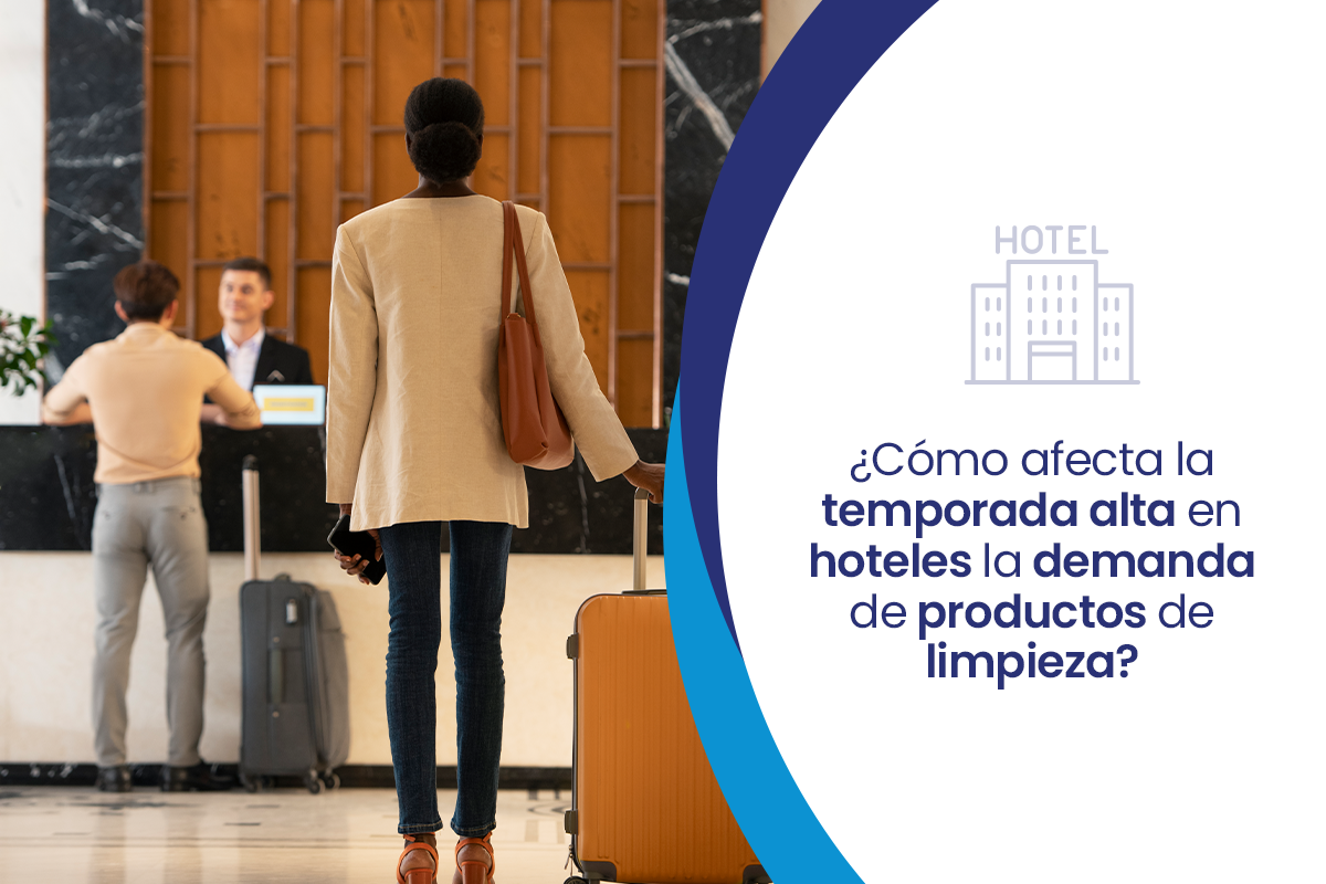 ¿Cómo afecta la temporada alta en hoteles la demanda de productos de limpieza?